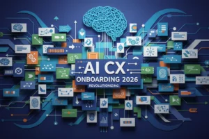 AI CX: Revolutionizing Onboarding in 2026